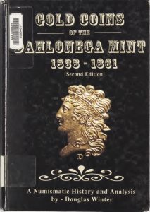 Dahlonega Mint 1838-1861, Second Edition